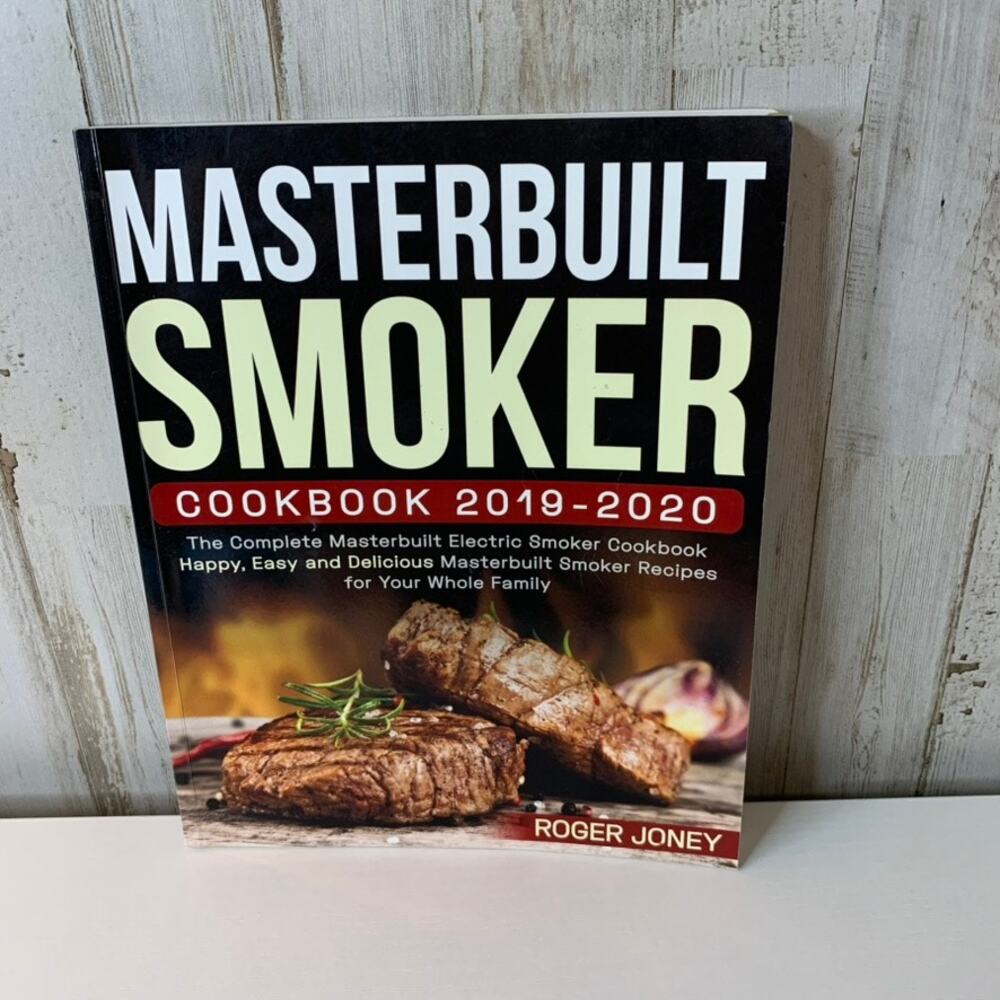 Masterbuilt Smoker Cookbook Roger Joney BBQ Recipes